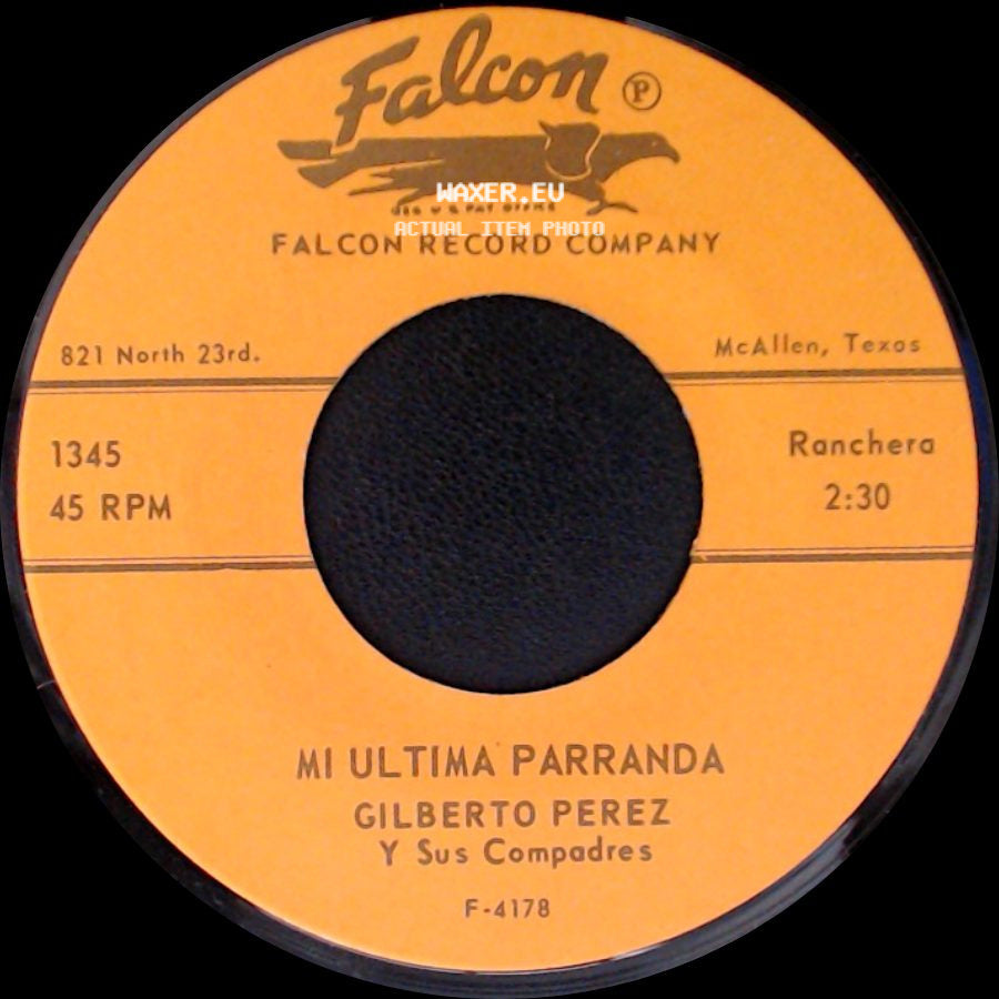 Gilberto Perez Y Sus Compadres - Mi Ultima Parranda / Con Cartitas side A