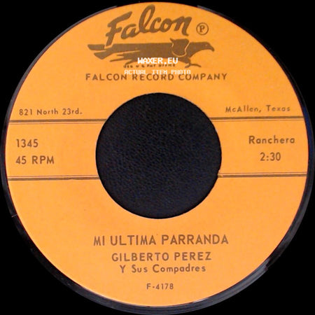 Gilberto Perez Y Sus Compadres - Mi Ultima Parranda / Con Cartitas side A