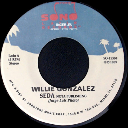 Willie Gonzalez - Seda / Vuelve side A