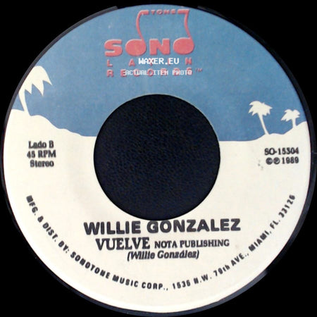 Willie Gonzalez - Seda / Vuelve side B