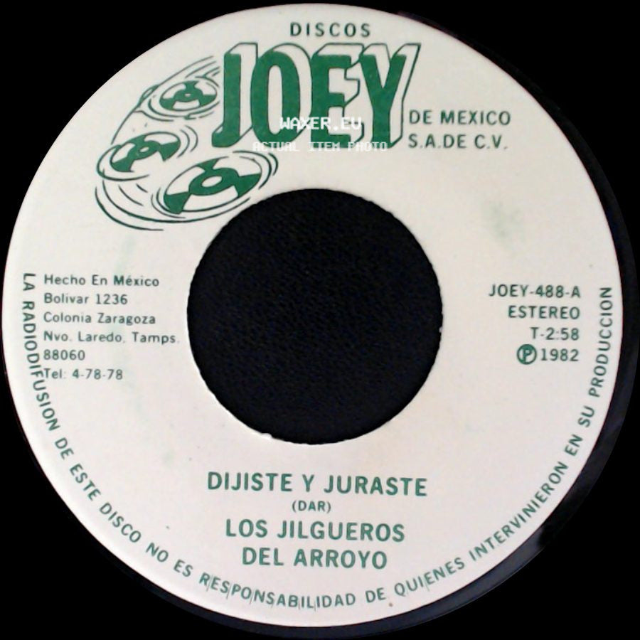 Los Jilgueros Del Arroyo - Dijiste Y Juraste / Ojitos Negros side A