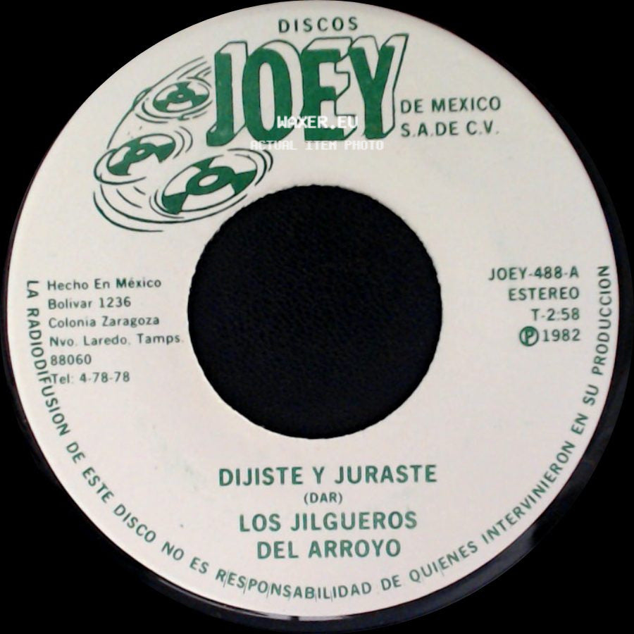 Los Jilgueros Del Arroyo - Dijiste Y Juraste / Ojitos Negros side A