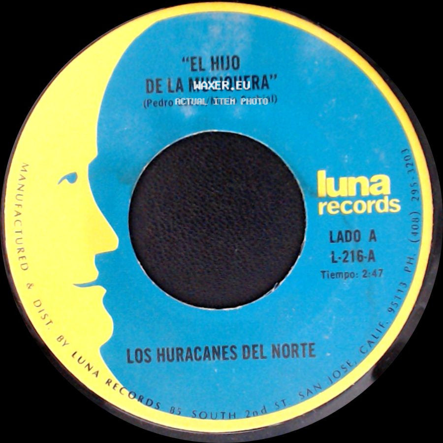 Los Huracanes Del Norte - El Hijo De La Musiquera / Perdi Mi Novia side A