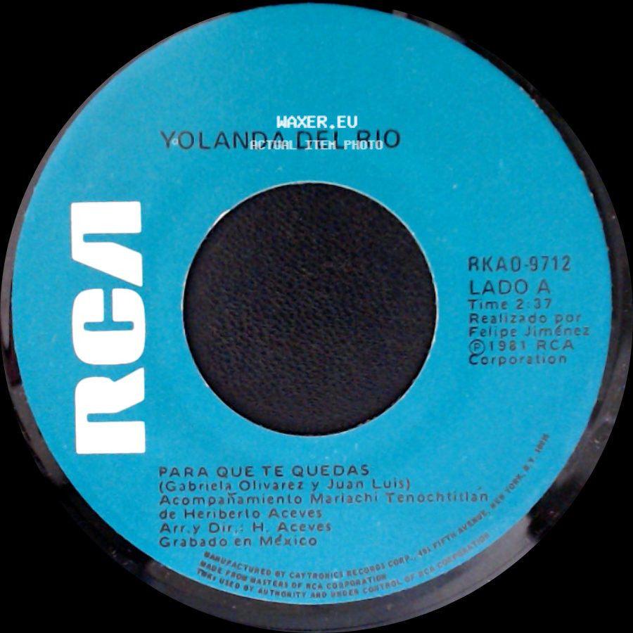 Yolanda Del Rio - Para Que Te Quedas / Las Pobres Ilegales side A