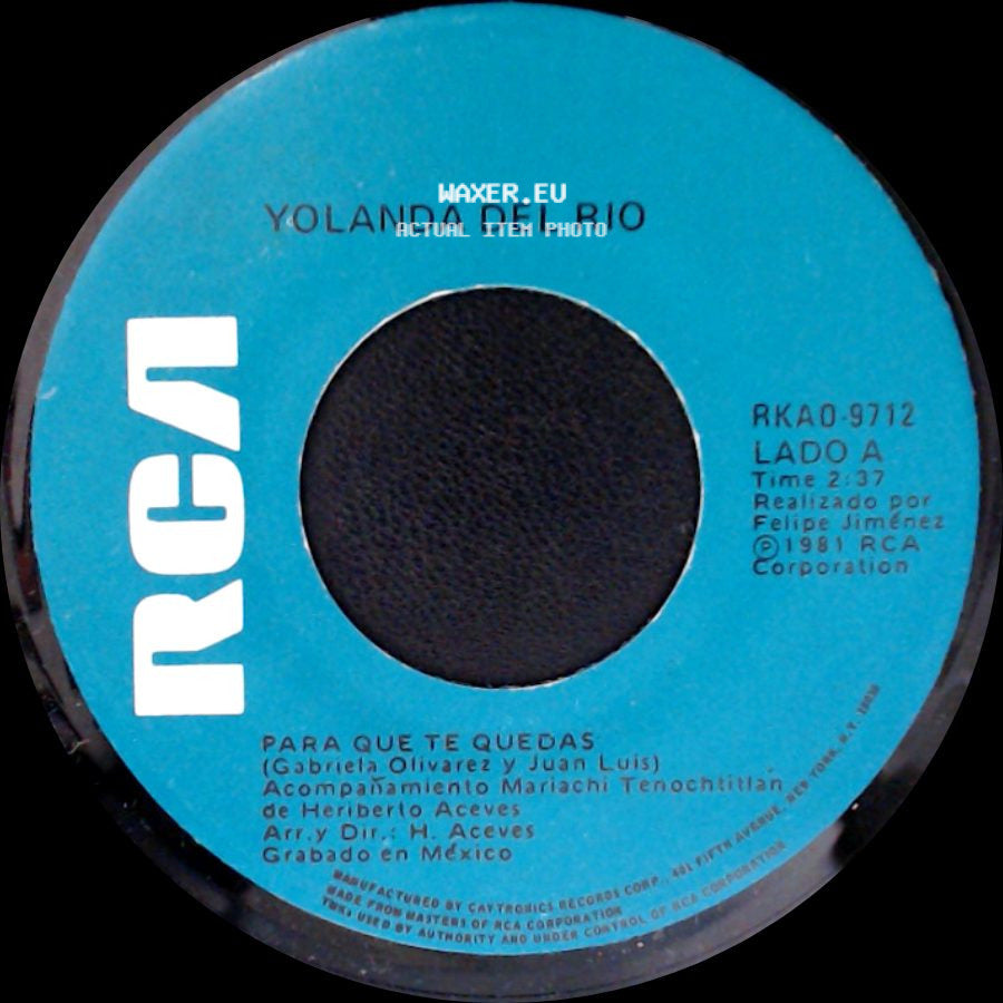 Yolanda Del Rio - Para Que Te Quedas / Las Pobres Ilegales side A