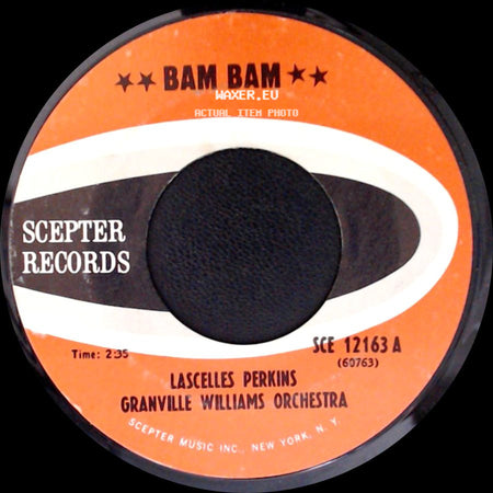 Lascelles Perkins Granville Williams Orchestra - Bam Bam / Only A Fool (Breaks His Own Heart) side A
