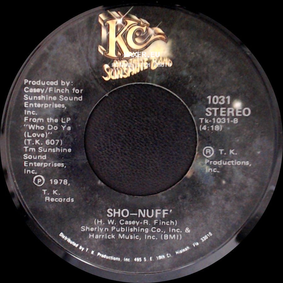 Kc And The Sunshine Band - Sho-Nuff / Who Do Ya Love side A