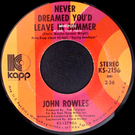 John Rowles - Mrs. Smith / Never Dreamed You'd Leave In Summer side B