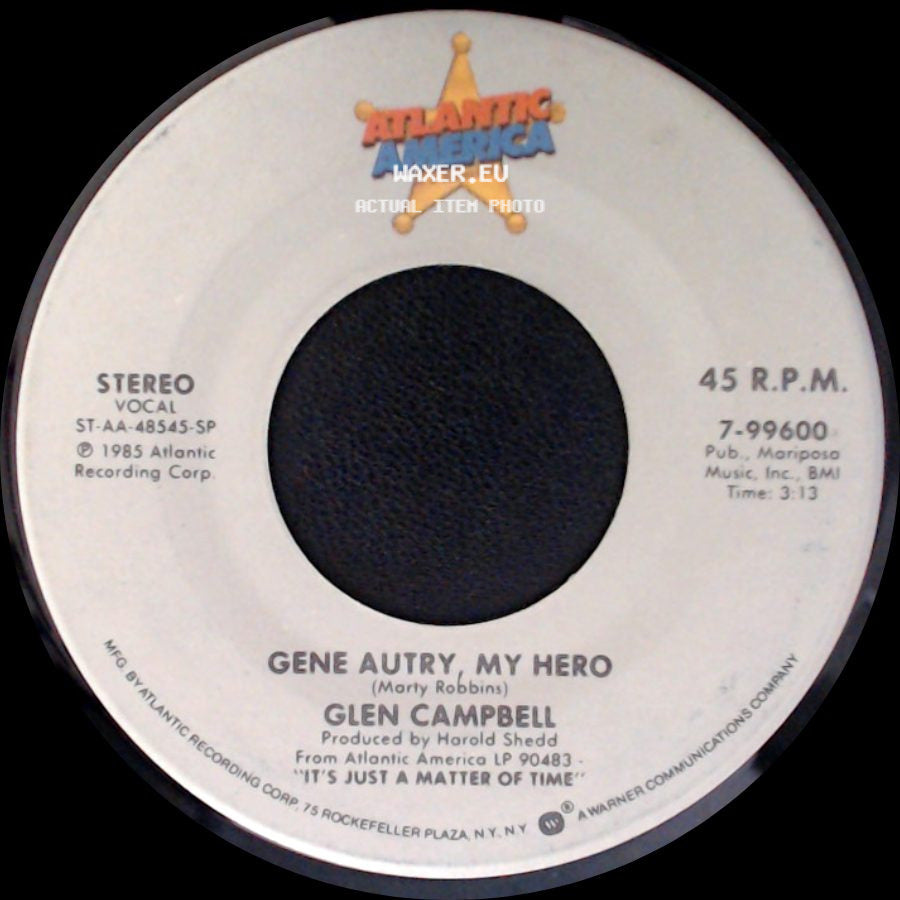 Glen Campbell - It's Just A Matter Of Time / Gene Autry, My Hero side B