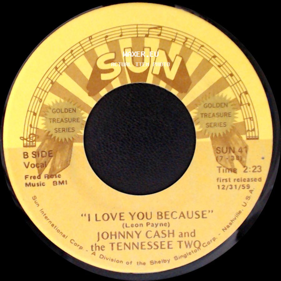 Johnny Cash And The Tennessee Two - Straight A's In Love / I Love You Because side B