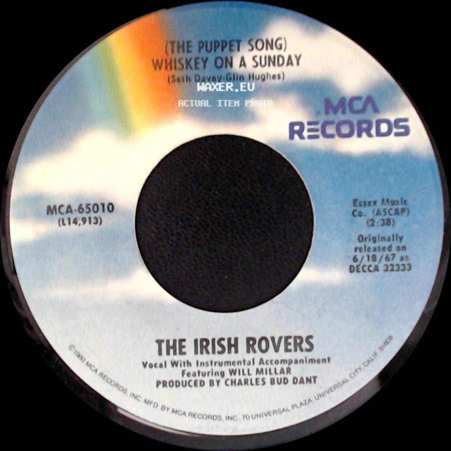 The Irish Rovers - The Unicorn / (The Puppet Song) Whiskey On A Sunday side B