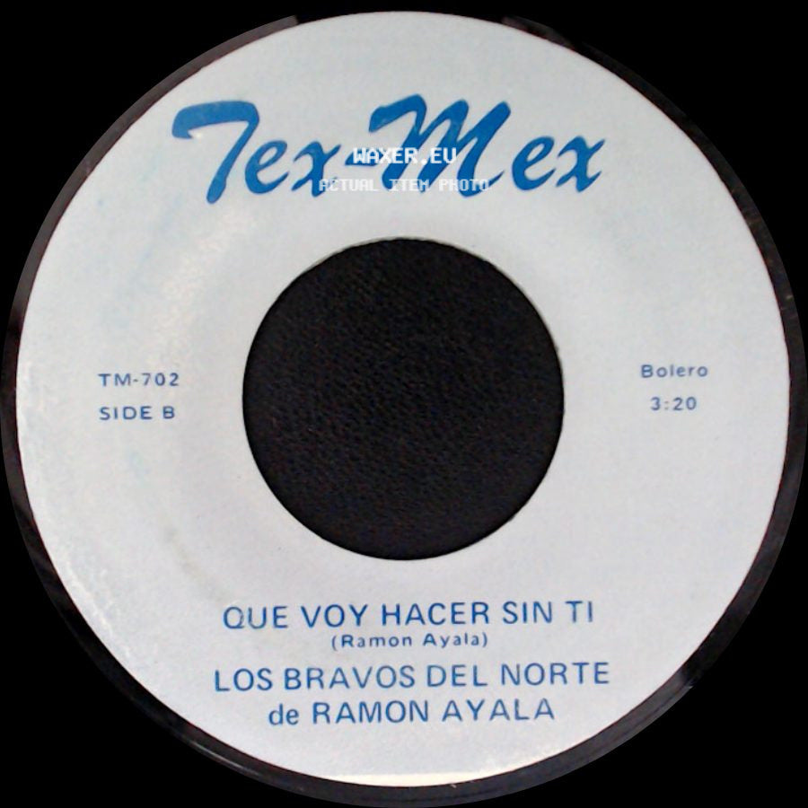 Los Bravos Del Norte De Ramon Ayala - La Pura Maña / Que Voy Hacer Sin Ti side B