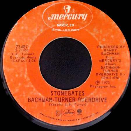 Bachman-Turner Overdrive - Stonegates / Takin' Care Of Business side A