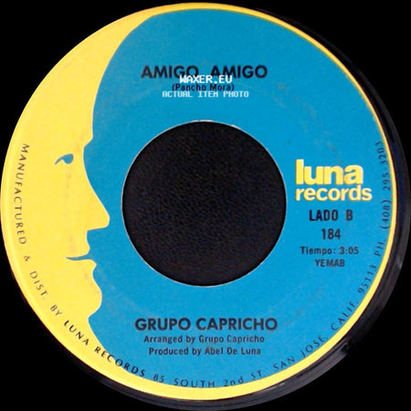 Grupo Capricho - La Cama De Piedra / Amigo, Amigo side B