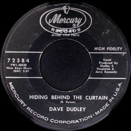 Dave Dudley - Hiding Behind The Curtain / Two Six Packs Away side A