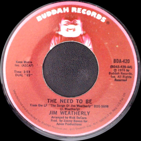 Jim Weatherly - The Need To Be / Like Old Times Again side A