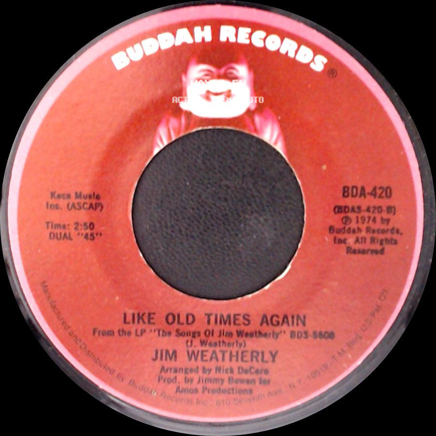 Jim Weatherly - The Need To Be / Like Old Times Again side B