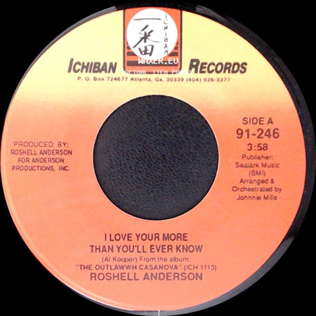 Roshell Anderson - I Love Your More Than You'll Ever Know / Eye For An Eye side A