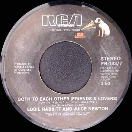 Eddie Rabbitt And Juice Newton / Eddie Rabbitt - Both To Each Other (Friends & Lovers) / A World Without Love side A