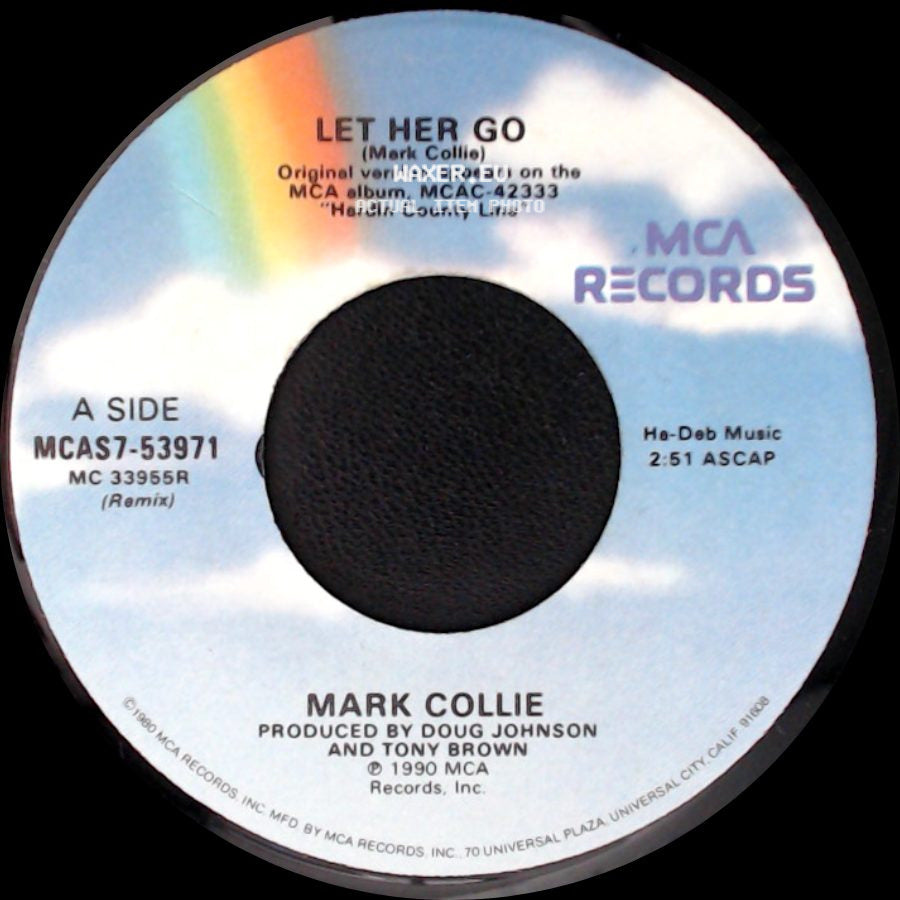 Mark Collie - Let Her Go / Where There's Smoke side A