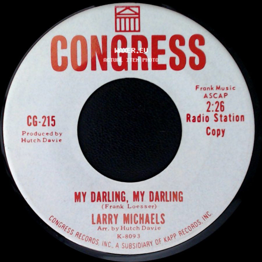 Larry Michaels - My Darling, My Darling / Call Me Irresponsible side A