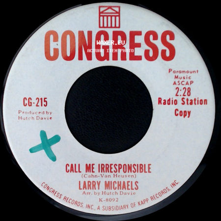 Larry Michaels - My Darling, My Darling / Call Me Irresponsible side B