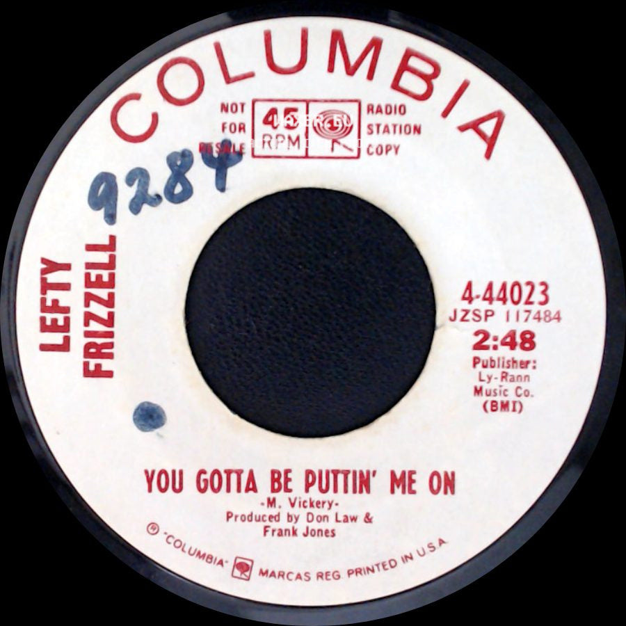 Lefty Frizzell - A Song From A Lonely Heart / You Gotta Be Puttin' Me On side B