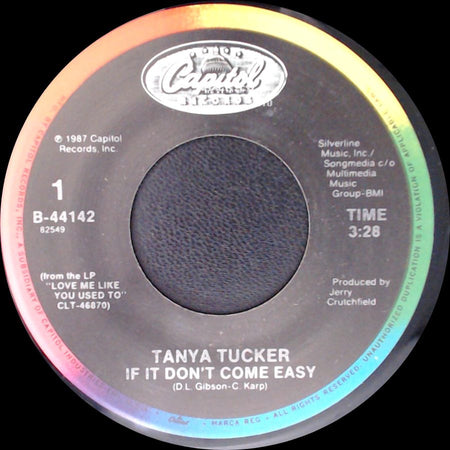 Tanya Tucker - If It Don't Come Easy / I'll Tennessee You In My Dreams side A
