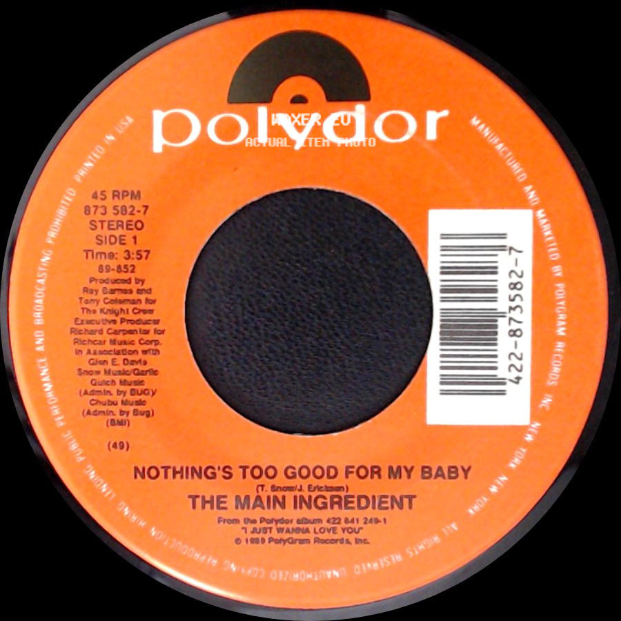 The Main Ingredient - Nothing's Too Good For My Baby / I Can't Go For That side A