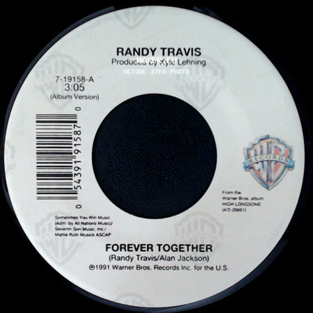 Randy Travis - Forever Together / This Day Was Made For Me And You side A