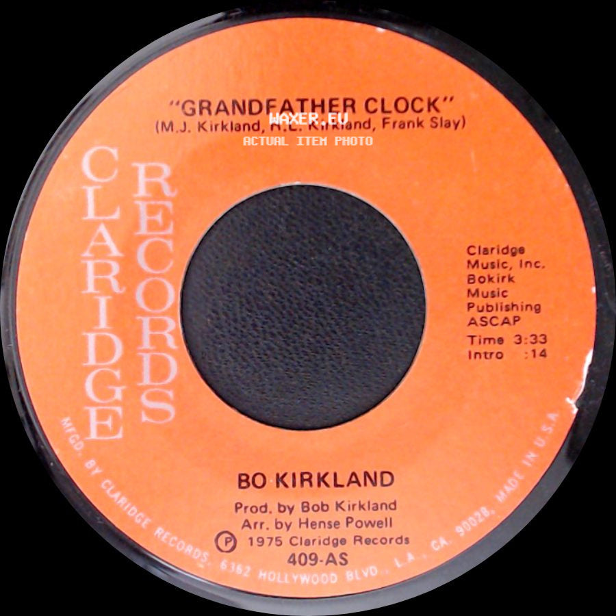 Bo Kirkland - Grandfather Clock / Sure Got A Thing For You side A