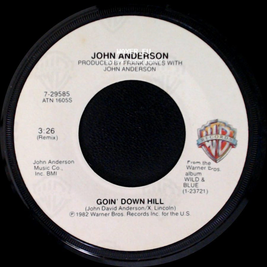 John Anderson - Goin' Down Hill / If A Broken Heart Could Kill side A
