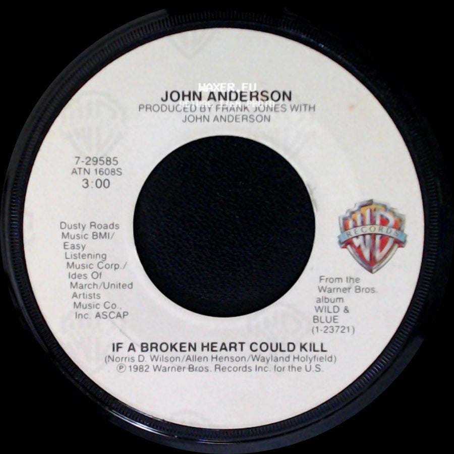John Anderson - Goin' Down Hill / If A Broken Heart Could Kill side B