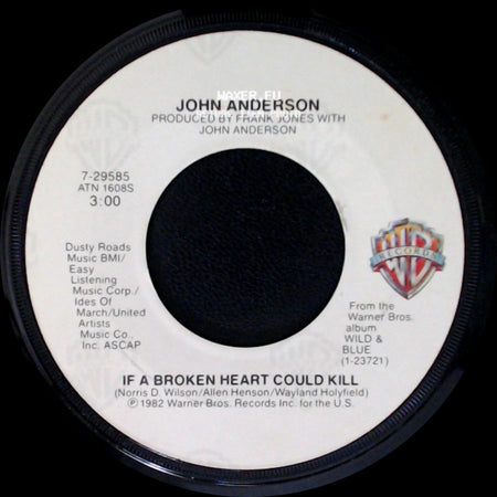John Anderson - Goin' Down Hill / If A Broken Heart Could Kill side B