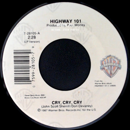 Highway 101 - One Step Closer / Cry, Cry, Cry side B
