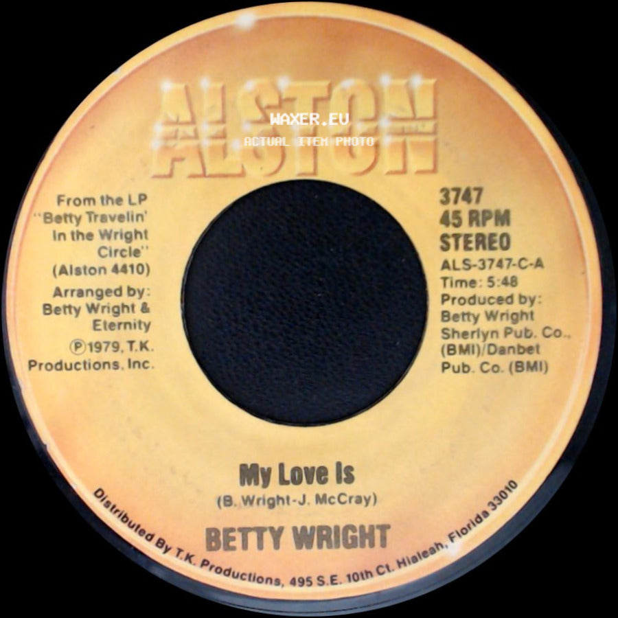 Betty Wright - My Love Is / I Believe It's Love side A