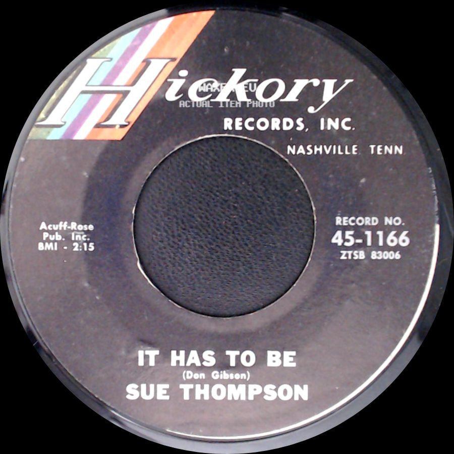 Sue Thompson - Two Of A Kind / It Has To Be side B