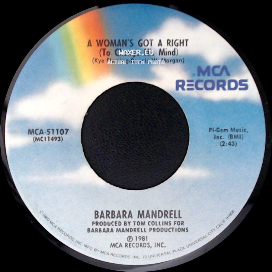 Barbara Mandrell - A Woman's Got A Right (To Change His Mind) / I Was Country When Country Wasn't Cool side A