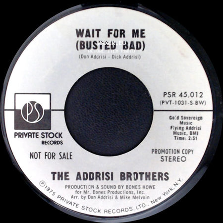 The Addrisi Brothers - Wait For Me (Busted Bad) / Wait For Me (Busted Bad) side A