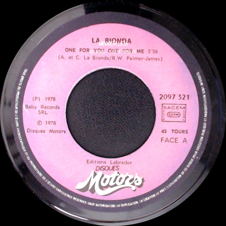 La Bionda - One For You One For Me / There For Me 3'24 side A