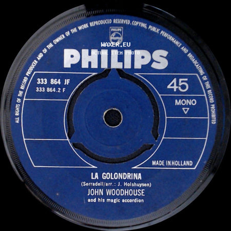 John Woodhouse And His Magic Accordion - Melodia (Hörst Du Mein Heimliches Rufen) / La Golondrina side B