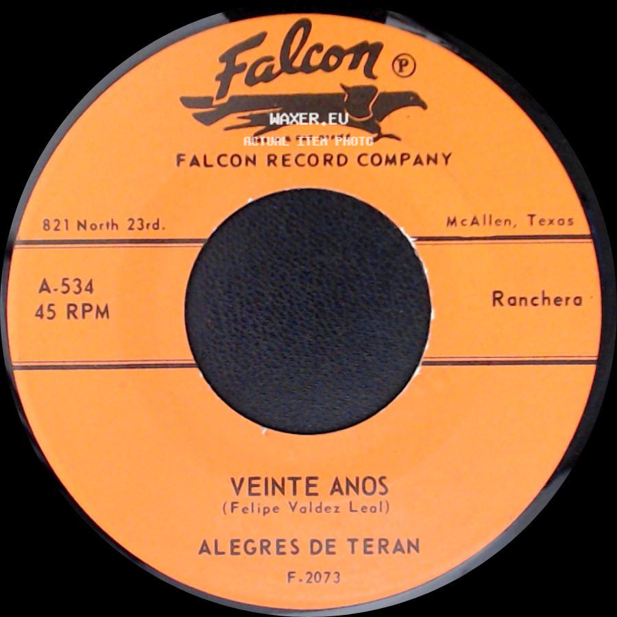 Alegres De Teran - Veinte Anos / Me Persigue Tu Sombra side A