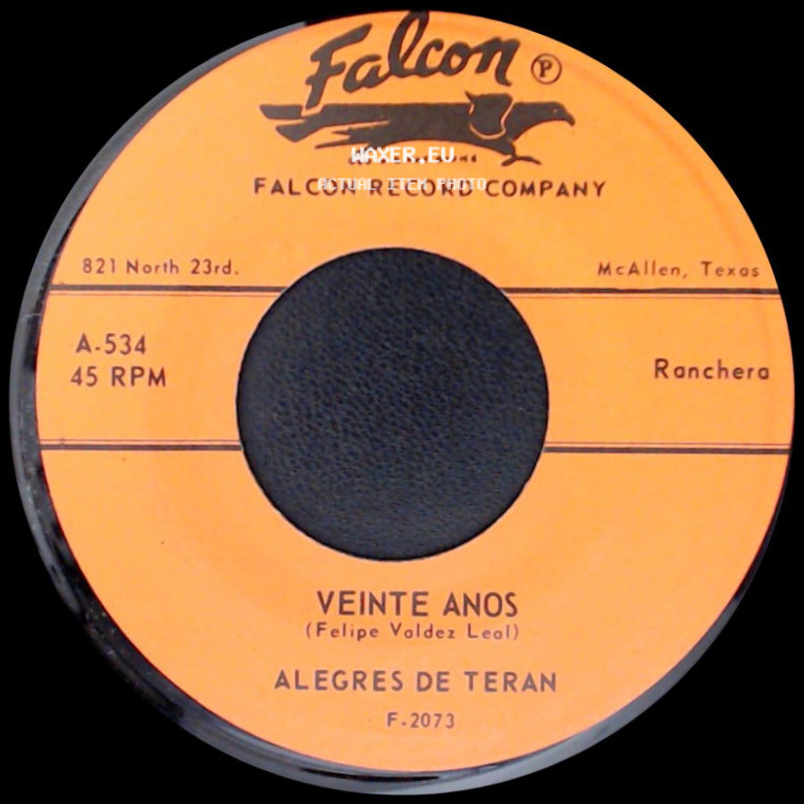 Alegres De Teran - Veinte Anos / Me Persigue Tu Sombra side A