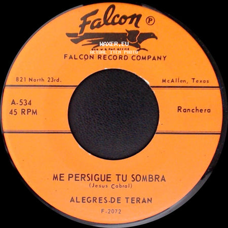 Alegres De Teran - Veinte Anos / Me Persigue Tu Sombra side B