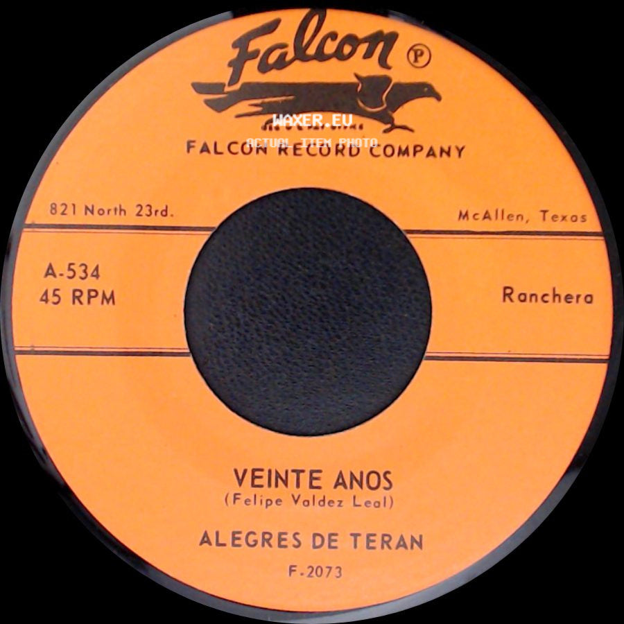 Alegres De Teran - Veinte Anos / Me Persigue Tu Sombra side A