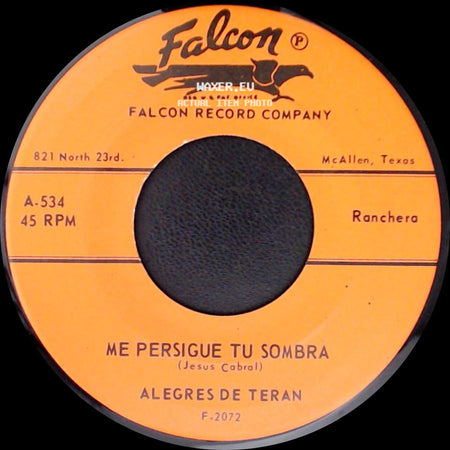 Alegres De Teran - Veinte Anos / Me Persigue Tu Sombra side B