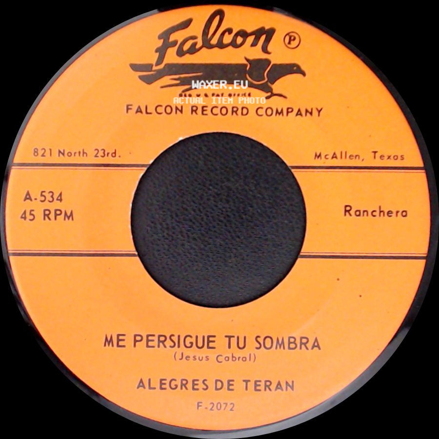 Alegres De Teran - Veinte Anos / Me Persigue Tu Sombra side B