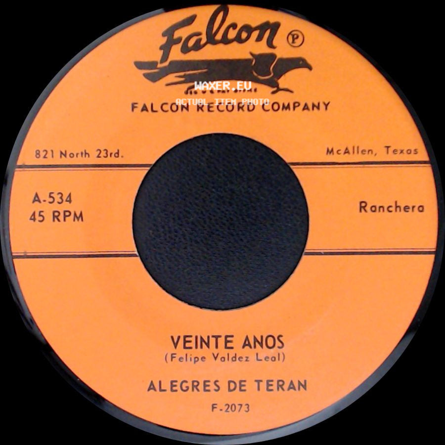 Alegres De Teran - Veinte Anos / Me Persigue Tu Sombra side A