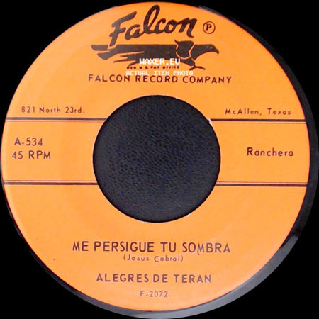 Alegres De Teran - Veinte Anos / Me Persigue Tu Sombra side B