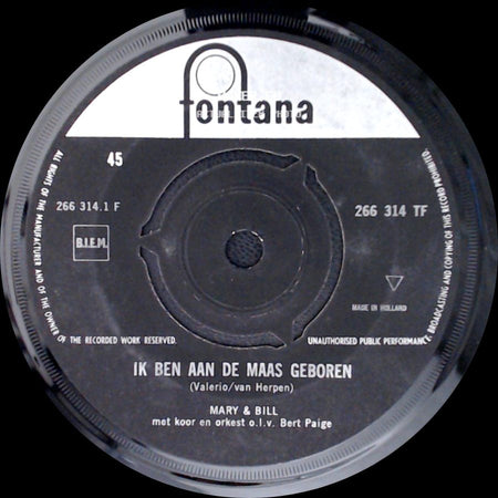 Mary & Bill - En Altijd Komen Er Schepen / Ik Ben Aan De Maas Geboren side B